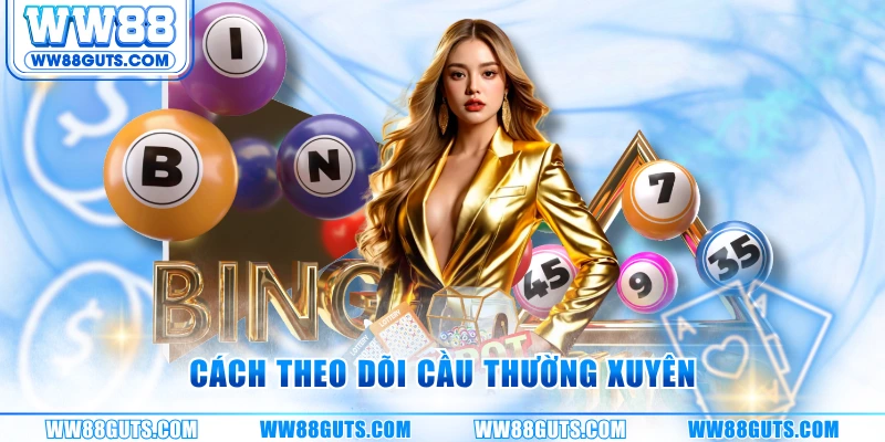 Dàn Chẵn Lẻ WW88 - Chiến Thuật Cầu Chạy Dễ Trúng Cao 7 Cách theo dõi cầu thường xuyên