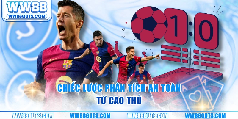 Chiếc lược phân tích an toàn từ cao thủ