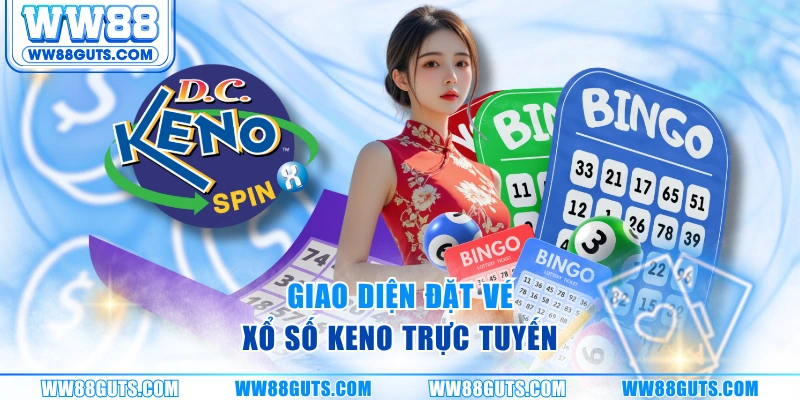 Giao diện đặt vé xổ số keno trực tuyến
