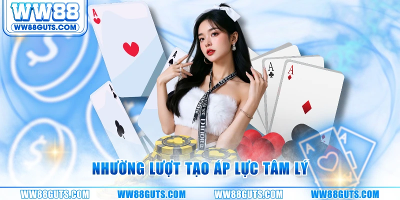 Bài Sâm Lốc Là Gì - Mẹo Đọc Bài Của Đối Thủ Trong 3 Phút 7 Nhường lượt tạo áp lực tâm lý